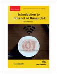 TVS.005097_TT_Ahmed Banafa - Introduction to Internet of Things (IoT) (River Publishers Series in Rapids in Computing and Information Science and Tech.pdf.jpg