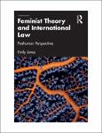 TVS.006245_TT_Emily Jones - Feminist Theory and International Law_ Posthuman Perspectives-Routledge_GlassHouse (2023).pdf.jpg