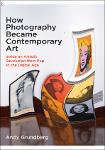 TVS.003517.How Photography Became Contemporary Art_ Inside an lution from Pop to the Digital Age - Andy Grundberg-GT.pdf.jpg