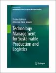TVS.005481_TT_(EcoProduction) Paulina Golińska, Arkadiusz Kawa (eds.) - Technology Management for Sustainable Production and Logistics-Springer-Verlag.pdf.jpg