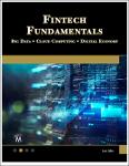 TVS.006142_Len Mei - Fintech Fundamentals_ Big Data _ Cloud Computing _ Digital Economy-Mercury Learning and Information (2022)-1.pdf.jpg