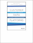 TVS.004838_TT_Martin Kihn_ Christopher B O_Hara - Customer Data Platforms_ Use People Data to Transform the Future of Marketing Engagement-Wiley (2020.pdf.jpg