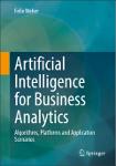 TVS.005012_Felix Weber - Artificial Intelligence for Business Analytics_ Algorithms, Platforms and Application Scenarios-Springer Vieweg (2023)-1.pdf.jpg