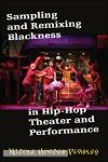 TVS.002679_Sampling and Remixing Blackness in Hip-Hop Theater and Performance_1.pdf.jpg