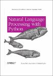 TVS.004134_AI320. Steven Bird, Ewan Klein, Edward Loper - Natural Language Processing with Python_ Analyzing Text with the Natural Language Toolkit-O-1.pdf.jpg
