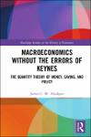 TVS.001296_James C. W. Ahiakpor - Macroeconomics without the Errors of Keynes_ The Quantity Theory of Money, Saving, and Policy-Routledge (2019 )_1.pdf.jpg