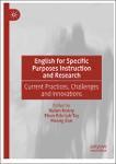 TVS.004327_Nalan Kenny, Elvan Eda Işık-Taş, Huang Jian - English for Specific Purposes Instruction and Research_ Current Practices, Challenges and Inn-1.pdf.jpg