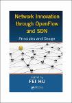 TVS.003710. Fei Hu - Network Innovation through OpenFlow and SDN_ Principles and Design-CRC Press (2014)-1.pdf.jpg