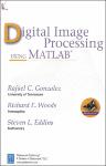 TVS.003815.Rafael Gonzalez, Richard Woods, Stevens Eddins - Digital Image Processing Using MATLAB-Gatesmark Publishing (2020)-GT.pdf.jpg