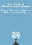 TVS.003745. (Machine Learning Mastery) Jason Brownlee - Deep Learning for Natural Language Processing_ Develop Deep Learning Models for your Natural L-1.pdf.jpg