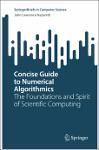 TVS.005413_John Lawrence Nazareth - Concise Guide to Numerical Algorithmics_ The Foundations and Spirit of Scientific Computing-Springer (2023)-1.pdf.jpg
