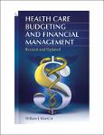 TVS.006111. William J Ward - Health Care Budgeting and Financial Management-Praeger (2015)_TT.pdf.jpg