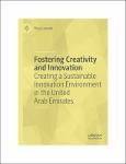 TVS.005687_TT_Flevy Lasrado - Fostering Creativity and Innovation_ Creating a Sustainable Innovation Environment in the United Arab Emirates-Springer.pdf.jpg