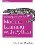TVS.000962- Andreas C. Müller, Sarah Guido - Introduction to Machine Learning with Python_ A Guide for Data Scientists-O’Reilly Media (2016)_1.pdf.jpg