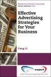 TVS.001203- Cong Li, University of Miami - Effective advertising strategies for your business-Business Expert Press (2014)_1.pdf.jpg