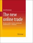 TVS.004293_Gerrit Heinemann - The new online trade_ Business models, business systems and benchmarks in e-commerce-Springer (2023)-1.pdf.jpg