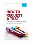 TVS.005318_TT_Tom Boyles - How to request a test_ A clinician_s guide to the interpretation and evaluation of medical tests-Oxford University Press (2.pdf.jpg