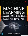 TVS.005512_(Addison Wesley Data & Analytics Series) Mark E. Fenner - Machine Learning With Python For Everyone-Addison-Wesley Professional_Pearson edu-1.pdf.jpg