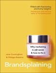 TVS.005134_TT_Jane Cunningham_ Philippa Roberts - Brandsplaining_ Why Marketing is (Still) Sexist and How to Fix It-Penguin Business (2021).pdf.jpg
