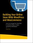 TVS.004294_Lisa Sims - Building Your Online Store With WordPress and WooCommerce_ Learn to Leverage the Critical Role E-commerce Plays in Today’s Comp-1.pdf.jpg