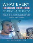TVS.005107_TT_Ali Alqaraghuli - What Every Electrical Engineering Student Must Know_ Find Your Area of Focus, Build Your Network, and Design Your Care.pdf.jpg