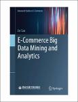 TVS.006051_TT_Jie Cao - E-commerce Big Data Mining and Analytics-Springer (2023).pdf.jpg