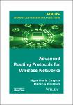 TVS.000314_(Focus series in networks and telecommunications) Miguel Elias Mitre Campista, Marcelo G. Rubinstein - Advanced Routing Protocols for Wirel-1.pdf.jpg