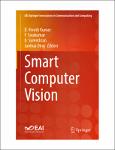 TVS.005061_TT_(EAI_Springer Innovations in Communication and Computing) B. Vinoth Kumar, P. Sivakumar, B. Surendiran, Junhua Ding - Smart Computer Vis.pdf.jpg