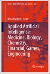 TVS.005028_(Lecture Notes in Networks and Systems 659) Nenad Filipovic - Applied Artificial Intelligence_ Medicine, Biology, Chemistry, Financial, Gam-1.pdf.jpg
