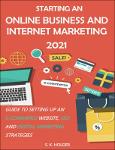 TVS.005328_TT_S. K. Holder - Starting an Online Business and Internet Marketing 2021_ Guide to Setting up an E-Commerce Website, SEO, and Digital Mark.pdf.jpg