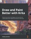 TVS.004031.Wesley Gardner - Draw and Paint Better with Krita_ Discover pro-level techniques and practices to create spectacular digital illustrations -GT.pdf.jpg