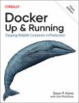 TVS.006031_TT_Sean P. Kane - Docker_ Up & Running_ Shipping Reliable Containers in Production, 3rd Edition-O_Reilly Media (2023).pdf.jpg