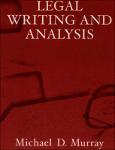 TVS.006240_TT_Michael D. Murray_ Christy Hallam DeSanctis - Legal Writing and Analysis-Thomson Reuters_Foundation Press (2009).pdf.jpg