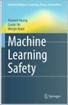 TVS.005038_(Artificial Intelligence_ Foundations, Theory, and Algorithms) Xiaowei Huang, Gaojie Jin, Wenjie Ruan - Machine Learning Safety-Springer (2)-1.pdf.jpg