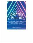 TVS.005493_TT_James Everhart - Brand Vision_ The Clear Line of Sight Aligning Business Strategy and Marketing Tactics-Business Expert Press (2022).pdf.jpg