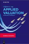 TVS.006166_Clifford S. Ang - Applied Valuation_ A Pragmatic Approach-De Gruyter (2023)-1.pdf.jpg