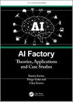 TVS.005040_Ramin Karim, Diego Galar and Uday Kumar - AI Factory_ Theories, Applications and Case Studies-CRC Press (2023)-1.pdf.jpg