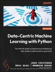 TVS.006909_Jonas Christensen , Nakul Bajaj , Manmohan Gosada - Data-Centric Machine Learning with Python-Packt Publishing Pvt Ltd (2024)-GT.pdf.jpg