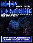 TVS.006918_ROB BOTWRIGHT - Deep Learning_ Computer Vision, Python Machine Learning And Neural Networks-Independently Published (2024)-GT.pdf.jpg